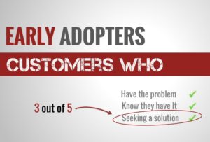 Early Adopters - Seeking a Solution